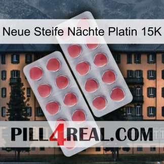 Neue Steife Nächte Platin 15K 19